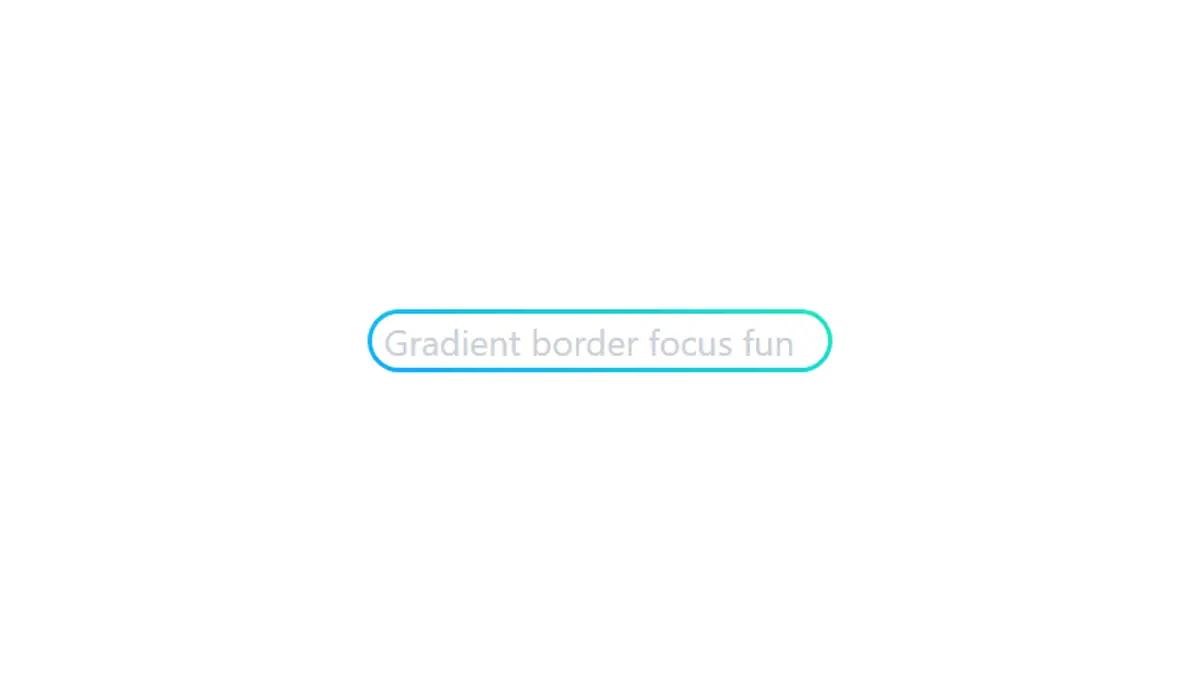 CSS Input Text - Input Field Gradient Border Focus Fun example : CSS Mix